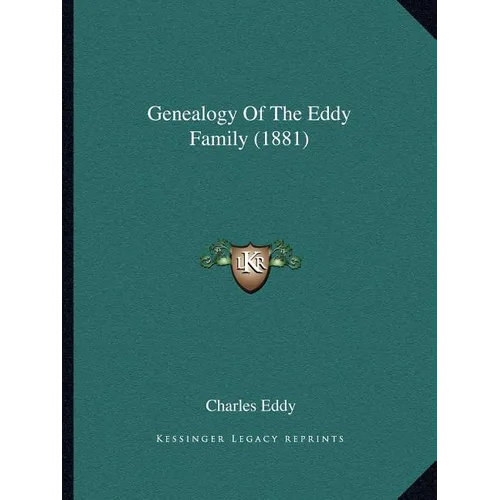 Genealogy Of The Eddy Family (1881) - Paperback