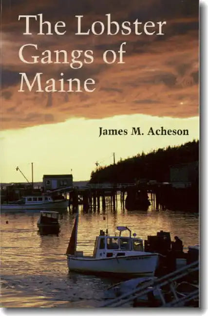 The Lobster Gangs of Maine - Paperback