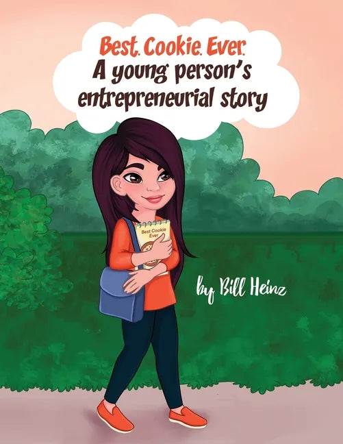 Best. Cookie. Ever.: A young person's entrepreneurial story - Paperback