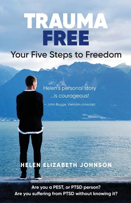 Trauma Free: Your Five Steps to Freedom - Paperback