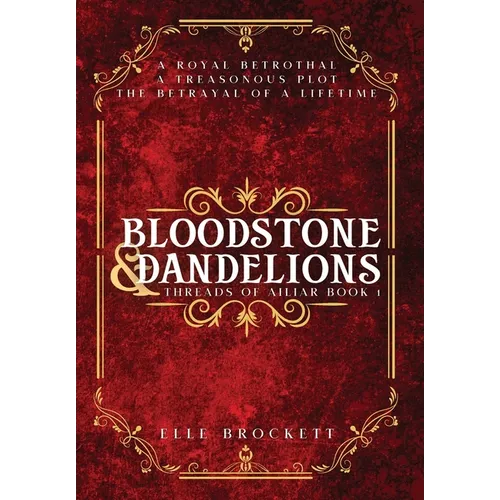 Bloodstone and Dandelions - Hardcover