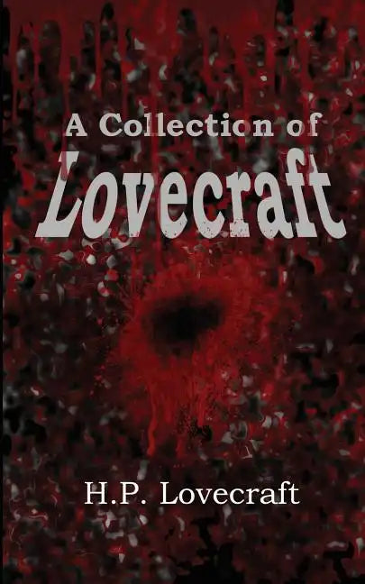 A Collection of Lovecraft - Paperback