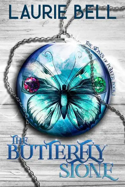 The Butterfly Stone: The Stones of Power, Book 1 - Paperback