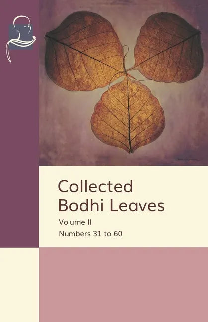 Collected Bodhi Leaves Volume II: Numbers 31 to 60 - Paperback