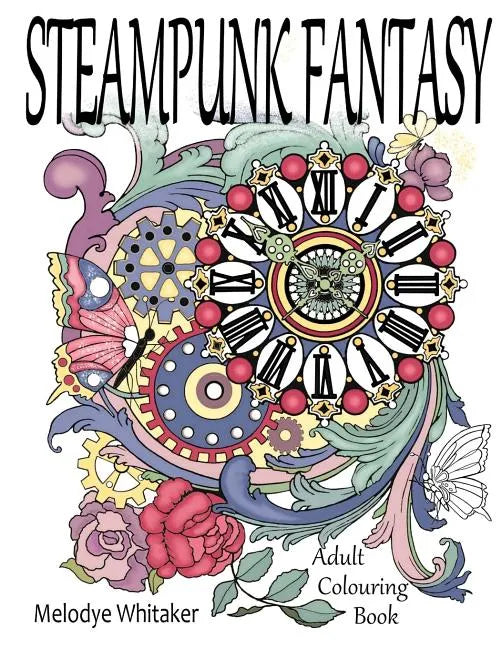 Steampunk Fantasy: Adult Coloring Book - Paperback