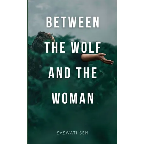 Between the Wolf and the Woman - Paperback