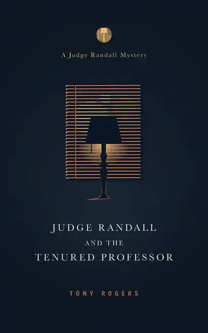 Judge Randall And The Tenured Professor - Paperback