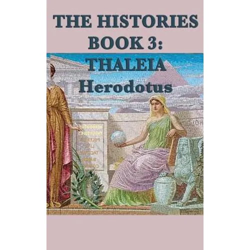 The Histories Book 3: Thaleia - Hardcover