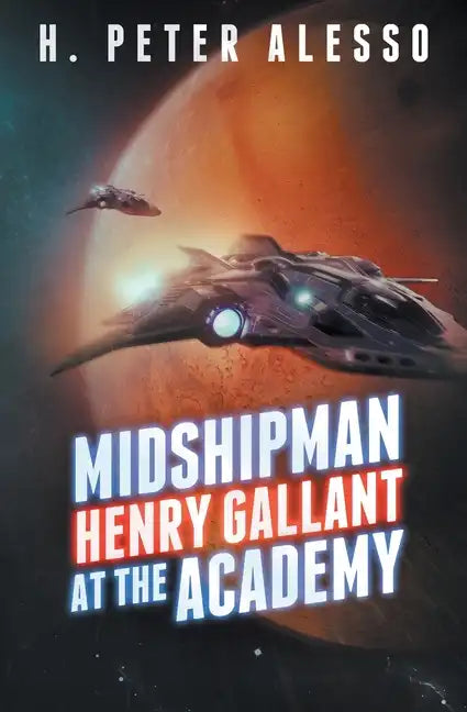 Midshipman Henry Gallant at the Academy - Paperback