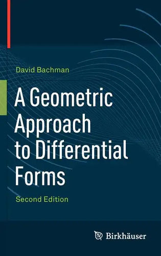 A Geometric Approach to Differential Forms - Hardcover