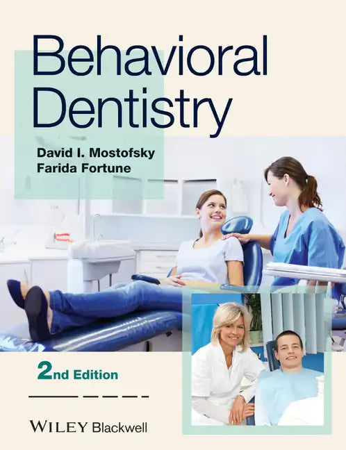 Behavioral Dentistry 2e - Paperback