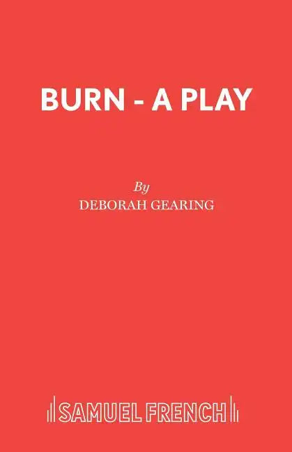 Burn - A Play - Paperback