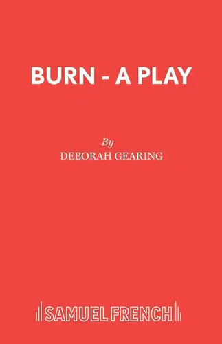 Burn - A Play - Paperback