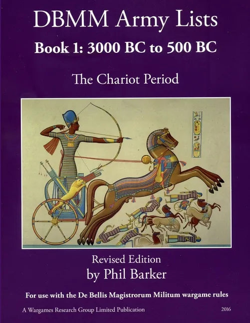 DBMM Army Lists Book 1: The Chariot Period 3000 BC to 500 BC - Paperback