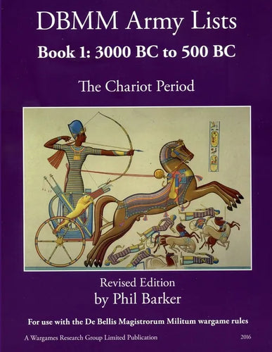 DBMM Army Lists Book 1: The Chariot Period 3000 BC to 500 BC - Paperback
