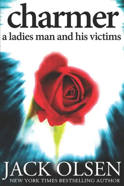 Charmer: A Ladies Man and His Victims - Paperback