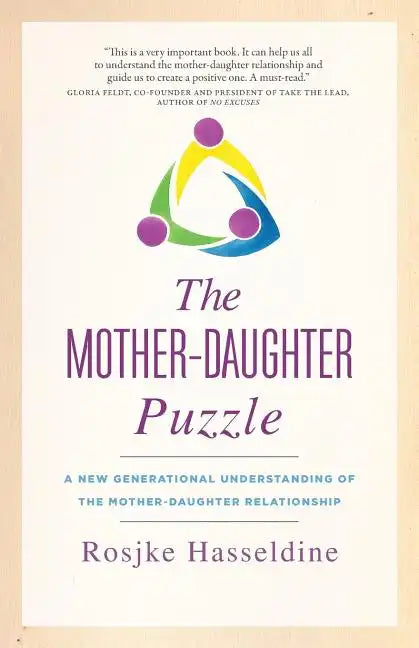 The Mother-Daughter Puzzle: A New Generational Understanding of the Mother-Daughter Relationship - Paperback