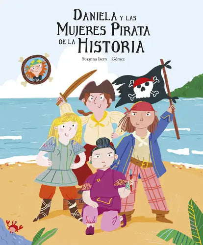 Daniela Y Las Mujeres Pirata de la Historia - Hardcover
