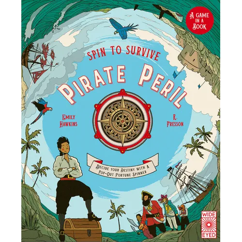 Spin to Survive: Pirate Peril: Decide Your Destiny with a Pop-Out Fortune Spinner - Hardcover