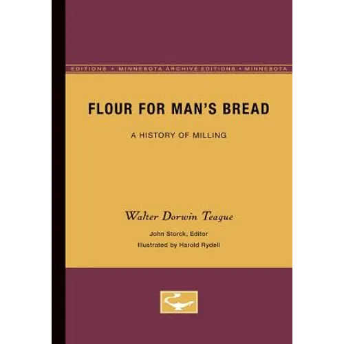 Flour for Man's Bread: A History of Milling - Paperback