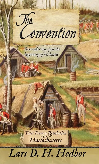 The Convention: Tales From a Revolution - Massachusetts - Hardcover