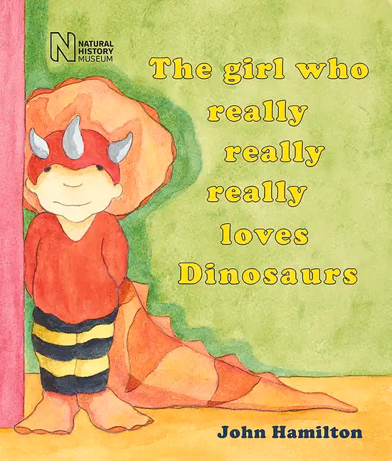 The Girl Who Really Really Really Loves Dinosaurs - Paperback