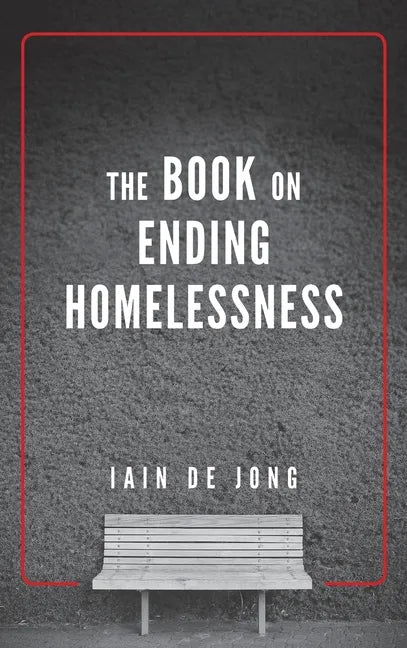 The Book on Ending Homelessness - Hardcover