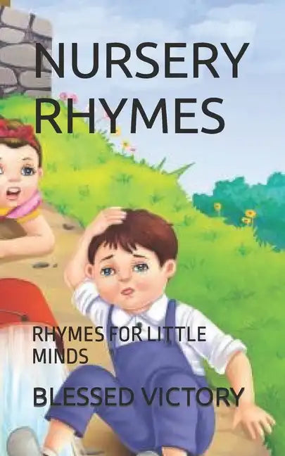 Nursery Rhymes: Rhymes for Little Minds - Paperback