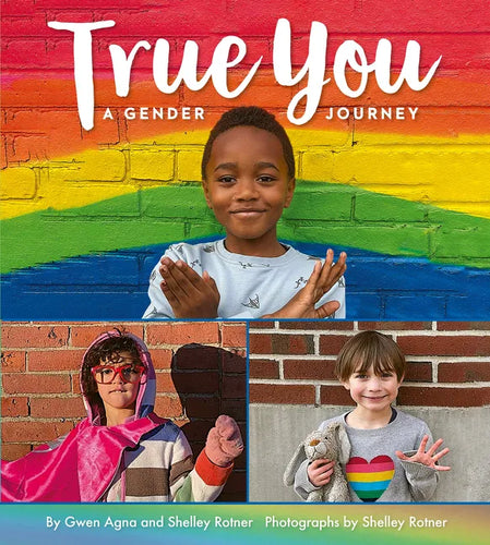 True You: A Gender Journey - Hardcover