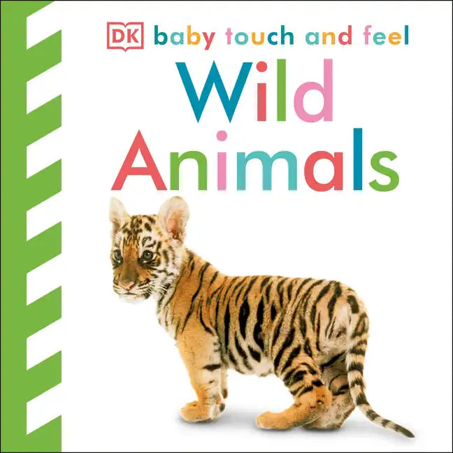 Baby Touch and Feel: Wild Animals - Board Book