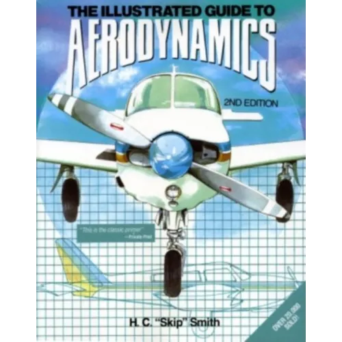 Illustrated Guide to Aerodynamics 2/E - Paperback