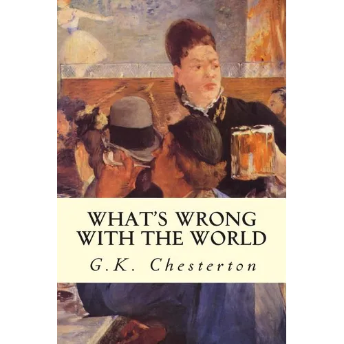 What's Wrong With The World - Paperback