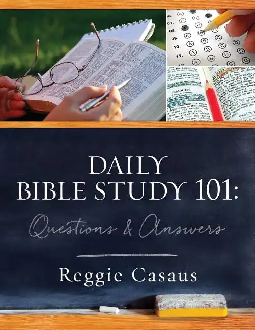 Daily Bible Study 101: Questions & Answers - Paperback