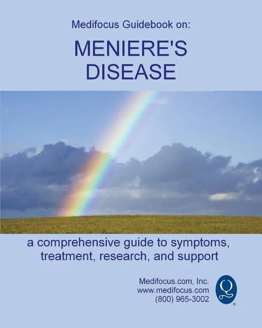 Medifocus Guidebook on: Meniere's Disease - Paperback