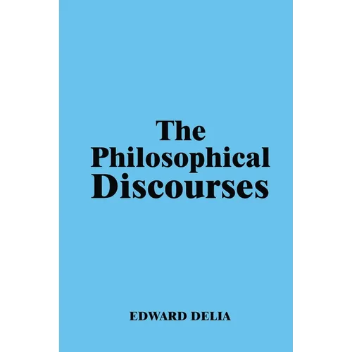 The Philosophical Discourses - Paperback