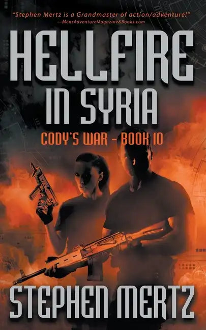 Hellfire in Syria: An Adventure Series - Paperback