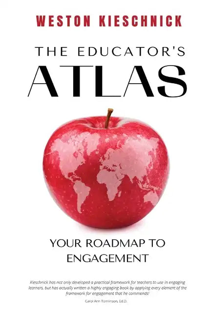 The Educator's ATLAS: Your Roadmap to Engagement - Paperback