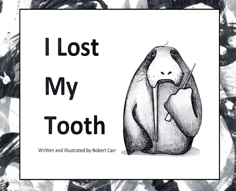 I Lost My Tooth - Hardcover