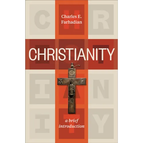 Christianity: A Brief Introduction - Paperback