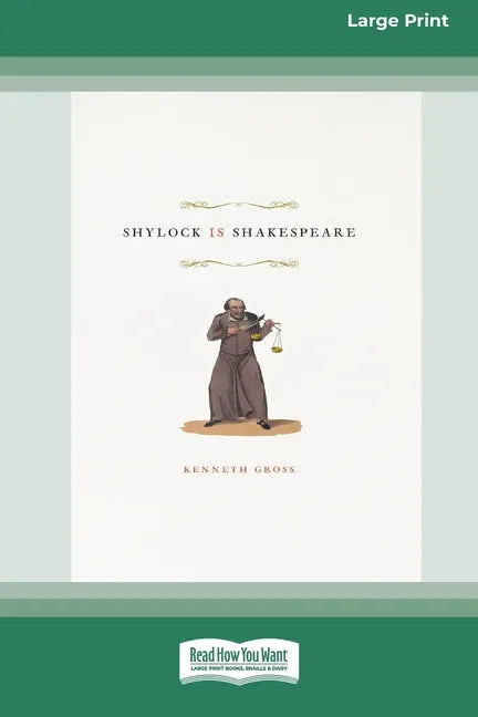 Shylock Is Shakespeare (16pt Large Print Edition) - Paperback