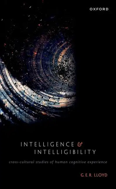 Intelligence and Intelligibility: Cross-Cultural Studies of Human Cognitive Experience - Paperback