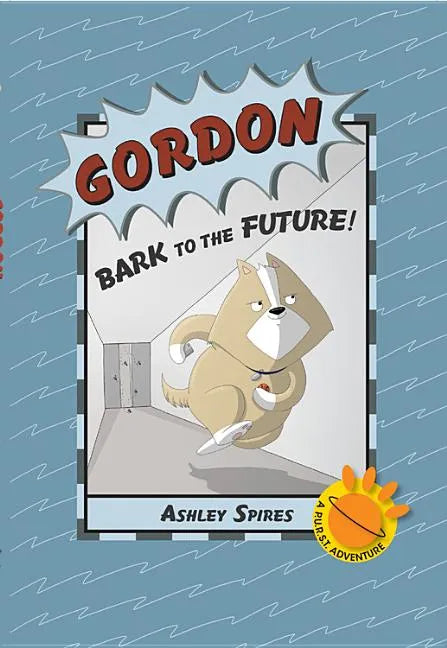 Gordon: Bark to the Future! - Paperback