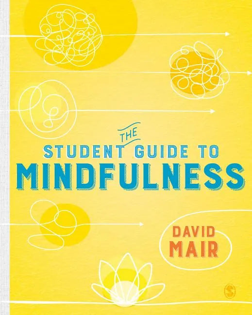 The Student Guide to Mindfulness - Paperback