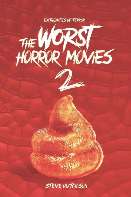 The Worst Horror Movies 2 - Paperback
