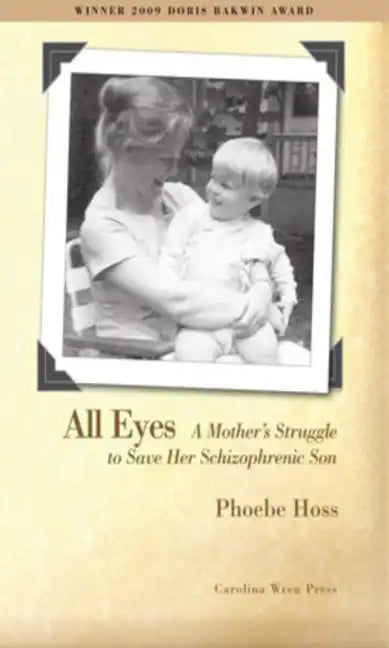 All Eyes: A Mother's Struggle to Save Her Schizophrenic Son - Paperback