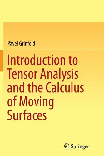 Introduction to Tensor Analysis and the Calculus of Moving Surfaces - Paperback