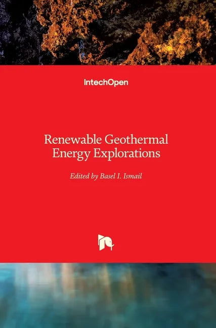Renewable Geothermal Energy Explorations - Hardcover