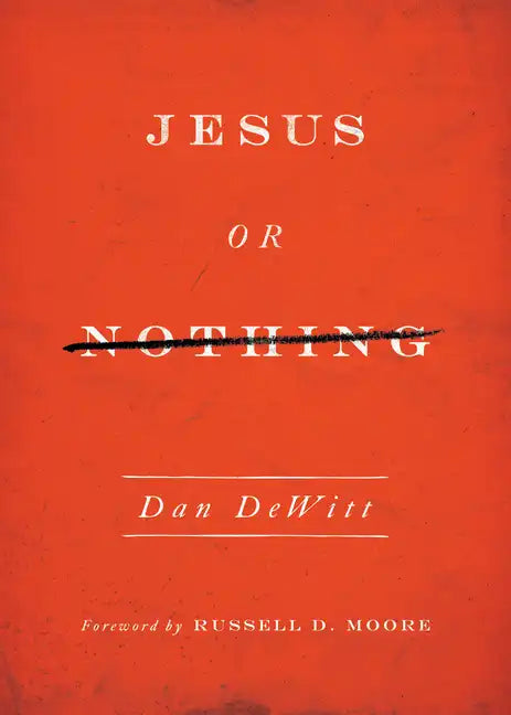 Jesus or Nothing - Paperback
