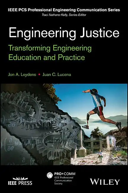 Engineering Justice: Transforming Engineering Education and Practice - Hardcover