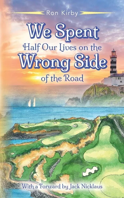 We Spent Half Our Lives on the Wrong Side of the Road - Paperback